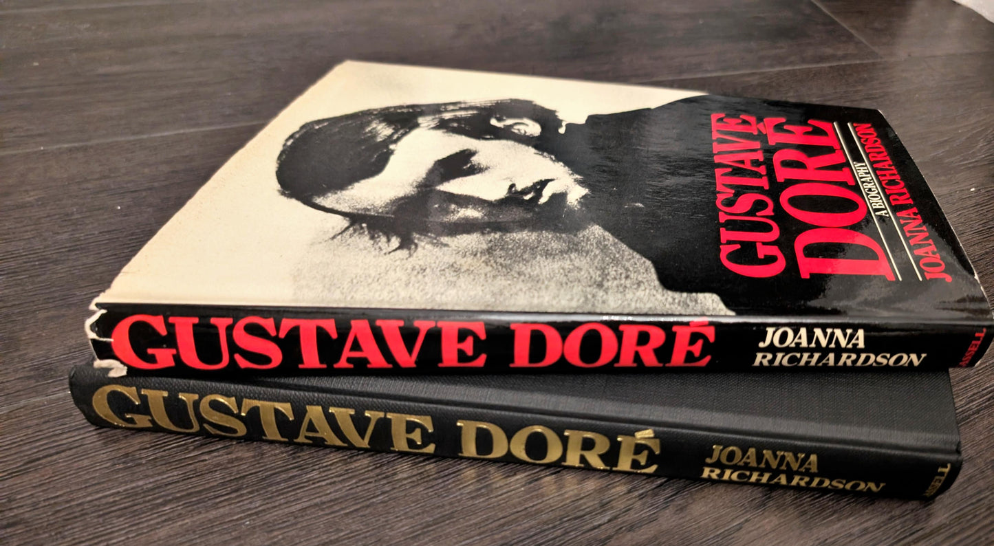 Gustave Dore: A Biography by Joanna Richardson