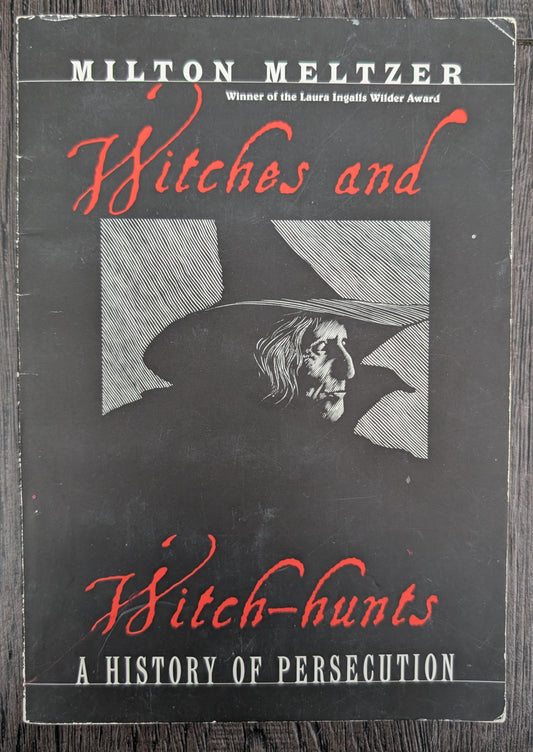 Witches and Witch-hunts: A History of Persecution by Milton Meltzer