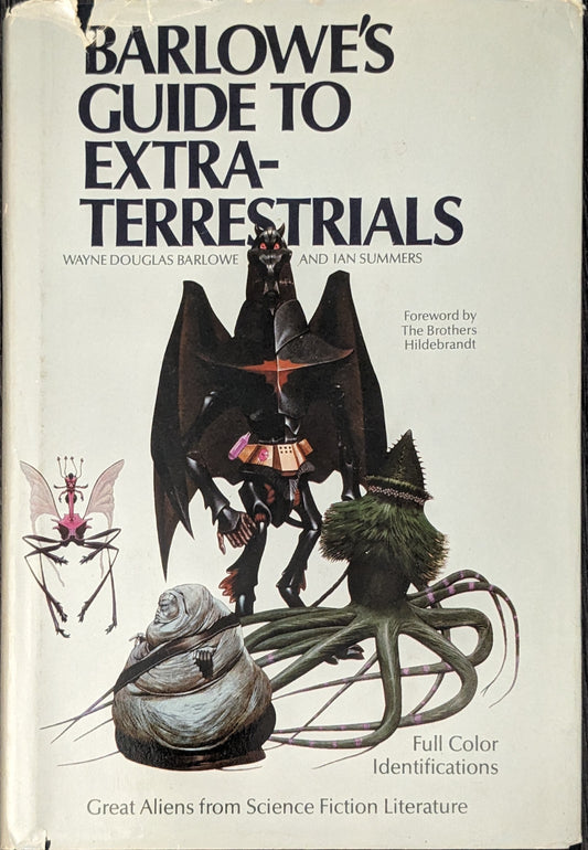 Barlowe's Guide To Extra-Terrestrials by Wayne Douglas Barlowe and Ian Summers