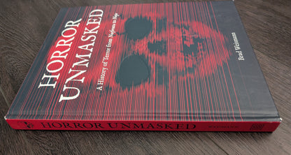 Horror Unmasked: A History of Terror from Nosferatu to Nope by Brad Weismann