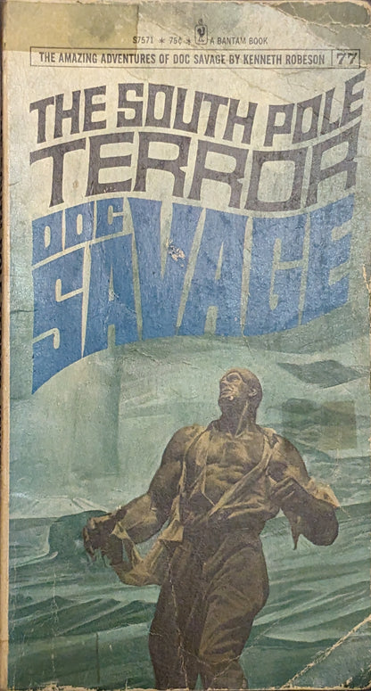 A Doc Savage Adventure: The South Pole Terror by Kenneth Robeson