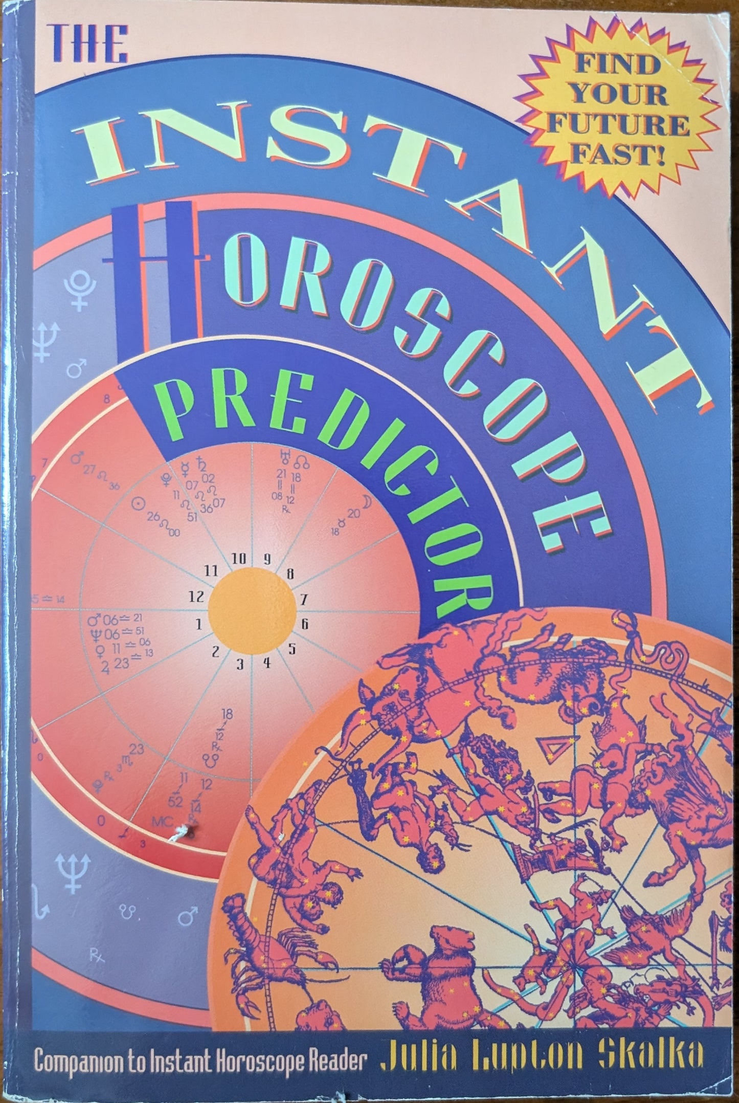 The Instant Horoscope Predictor by Julia Lupton Skalska