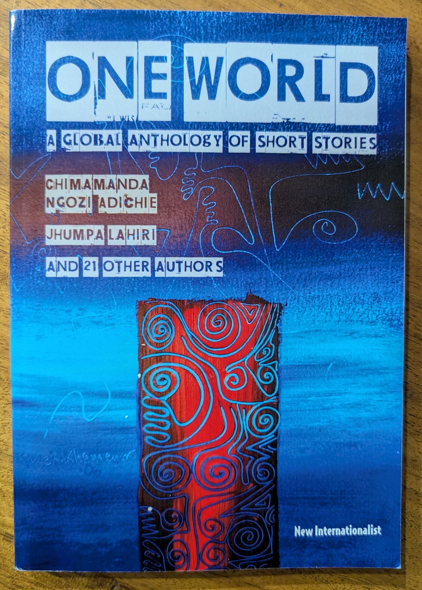 One World: A Global Anthology of Short Stories edited by Chris Brazier and Alan Hughes
