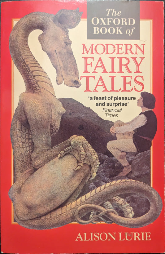 The Oxford Book of Modern Fairy Tales edited by Alison Lurie