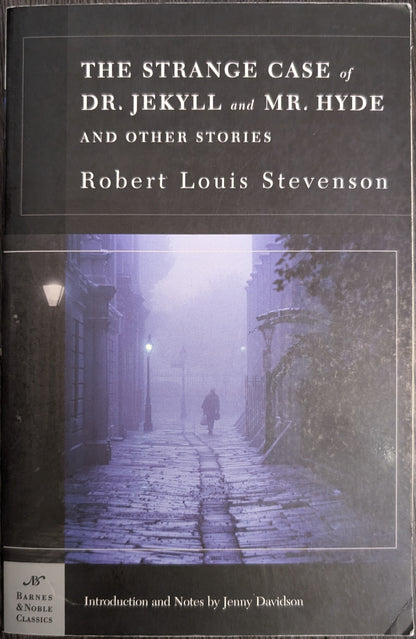 The Strange Case of Dr. Jekyll and Mr. Hyde and Other Stories by Robert Louis Stevenson