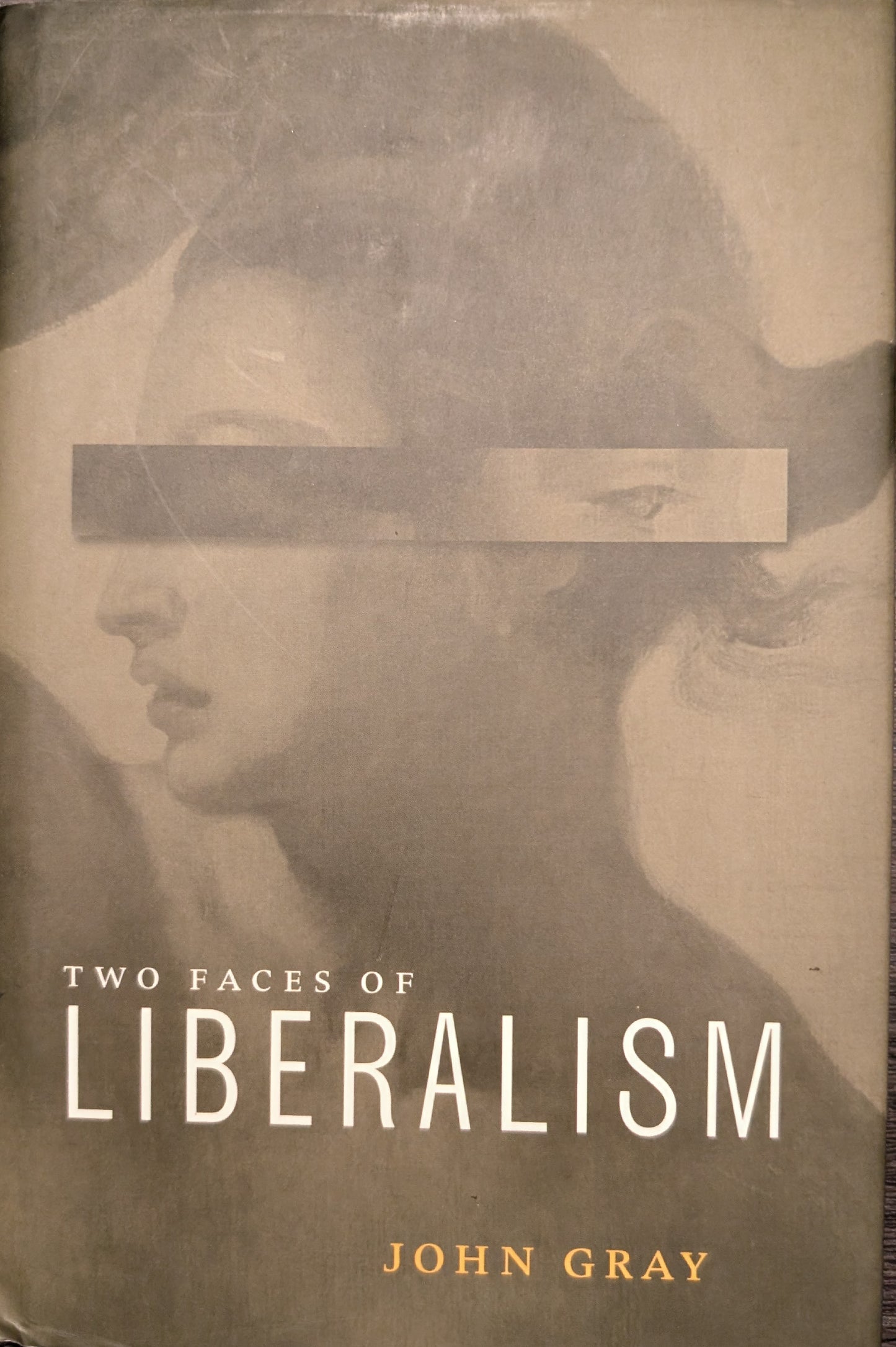 The Faces of Liberalism by John Gray