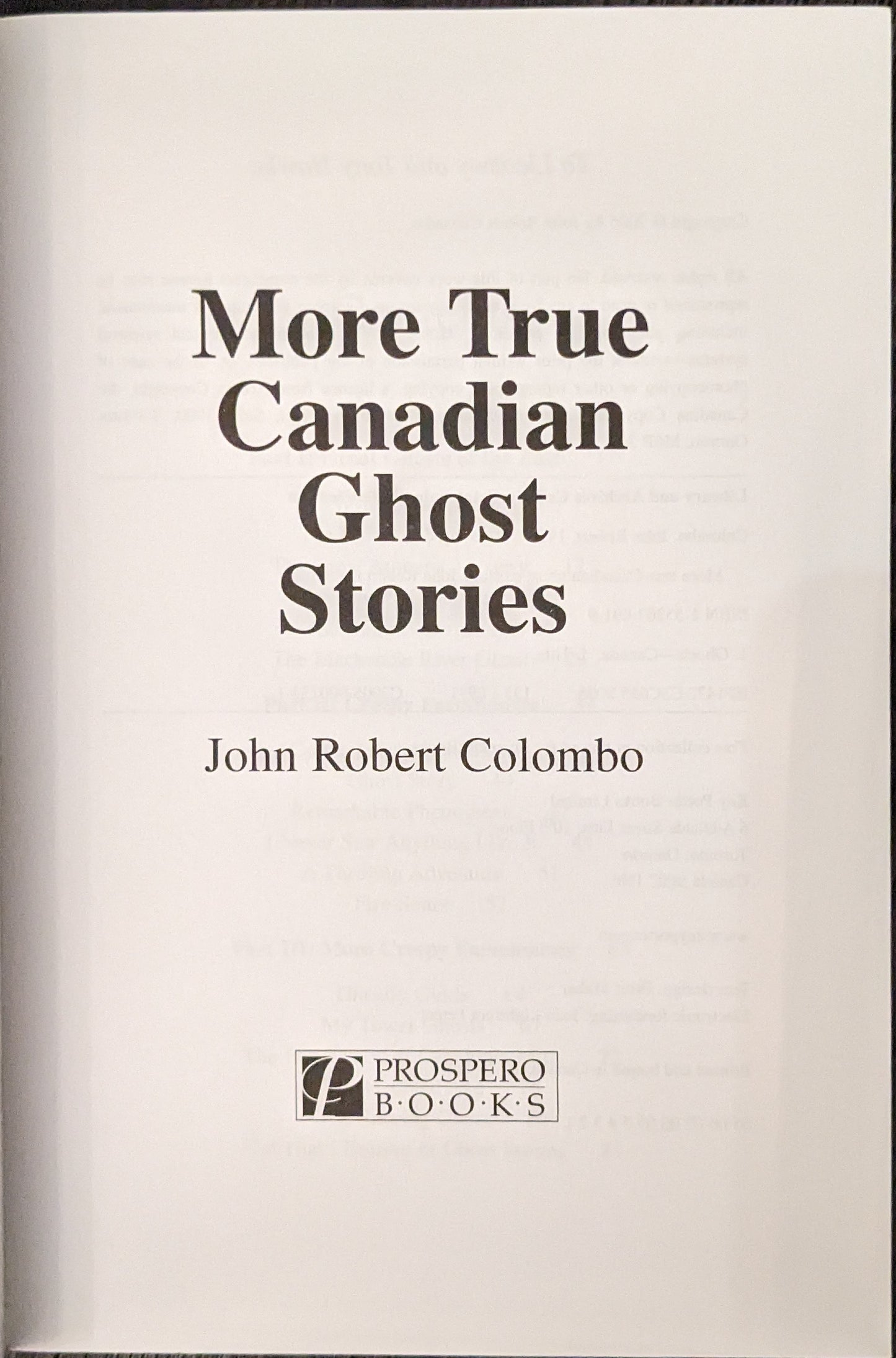 More True Canadian Ghost Stories by John Robert Colombo