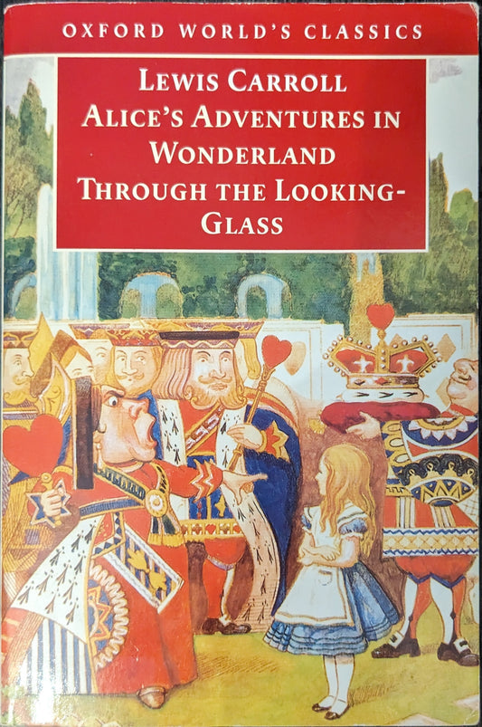 Alice Adventure's in Wonderland and Through the Looking Glass by  Lewis Carroll