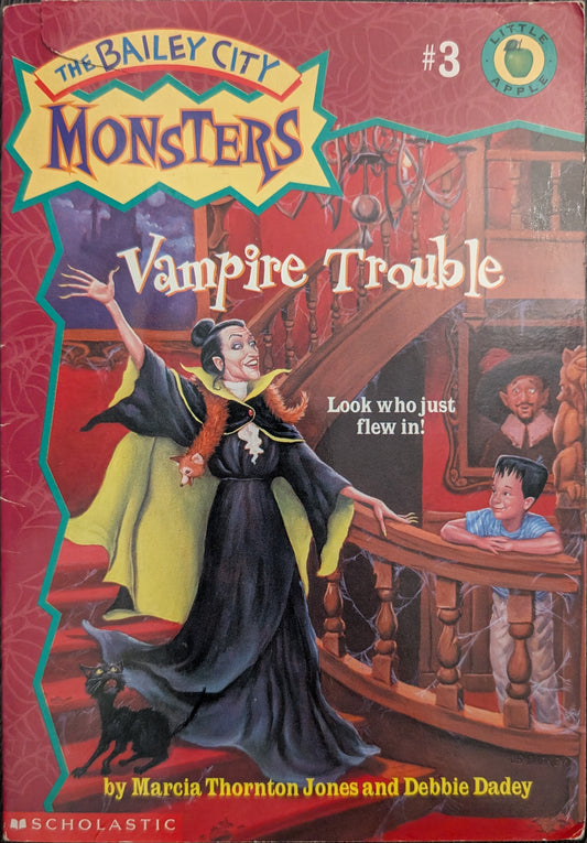 The Bailey City Monsters: Vampire Trouble by Marcia Thornton Jones and Debbie Dadey