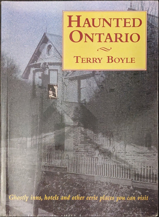 Haunted Ontario by Terry Boyle (Signed)