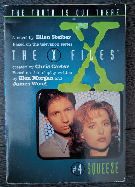 The X-Files #4 Squeeze by Ellen Steiber