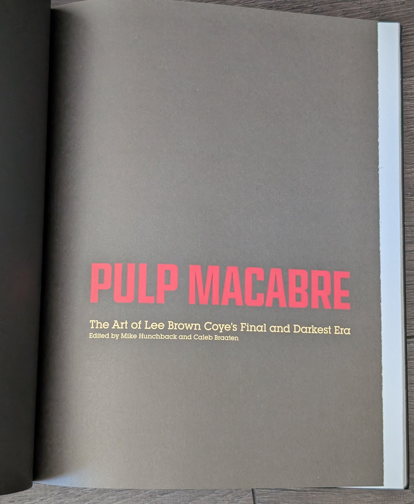 Pulp Macabre: The Art of Lee Brown Coyne's Final and Darkest Era edited by Mike Hunchback and Caleb Braaten
