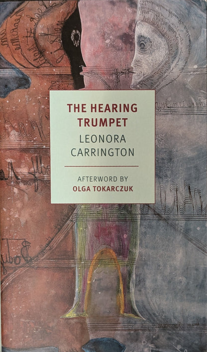 The Hearing Trumpet by Leonora Carrington