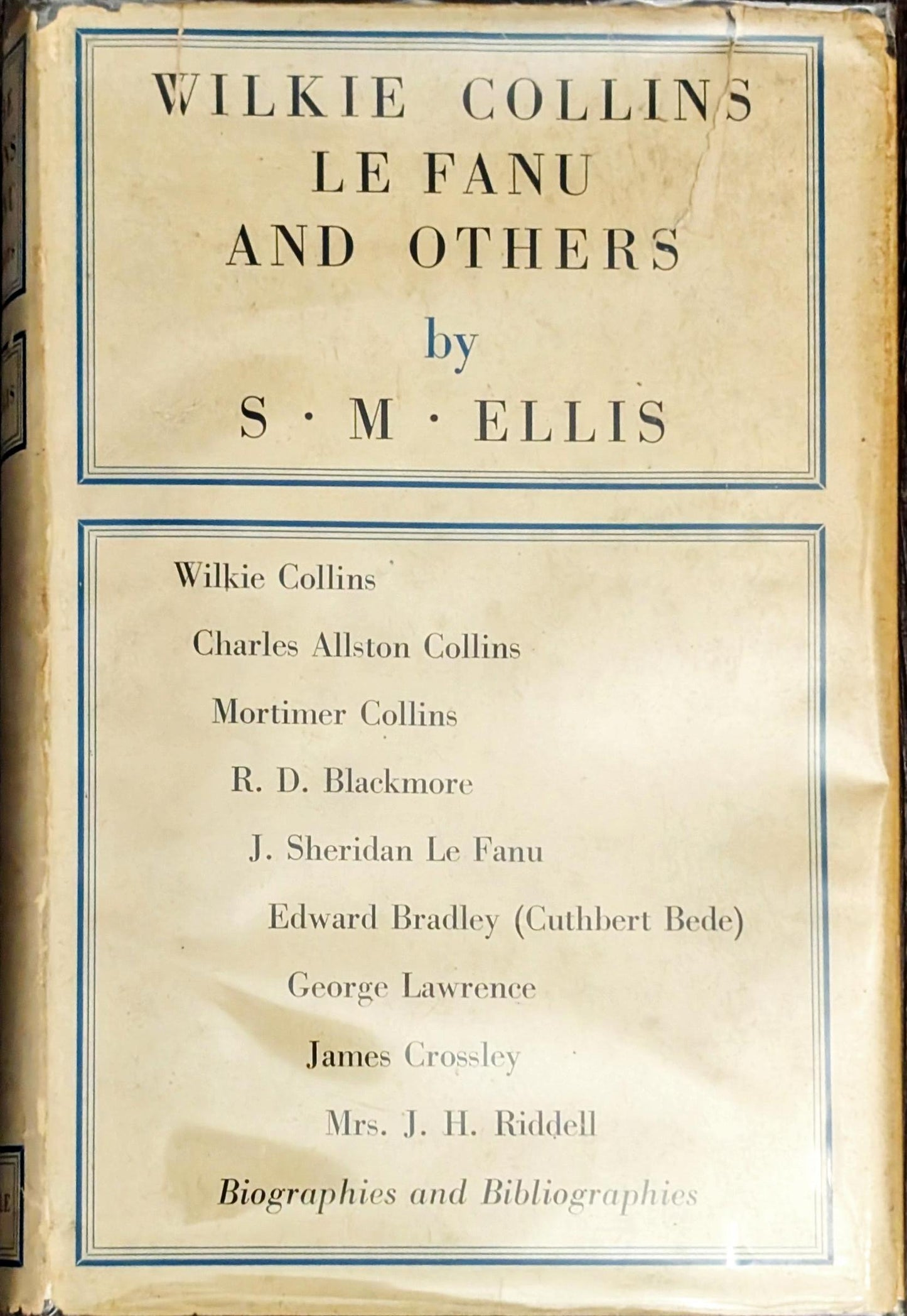 Wilkie Collins, Le Fanu and Others: Biographies and Bibliographies by S.M Ellis