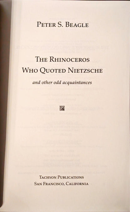 The Rhinoceros Who Quoted Nietzsche and Other Odd Acquaintances by Peter S. Beagle