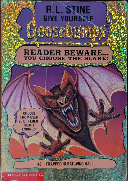 Trapped in Bat Wing Hall (Reader Beware # 3) by R.L Stine