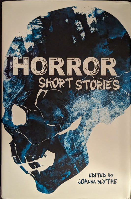 Horror Short Stories edited by Joanna Blythe