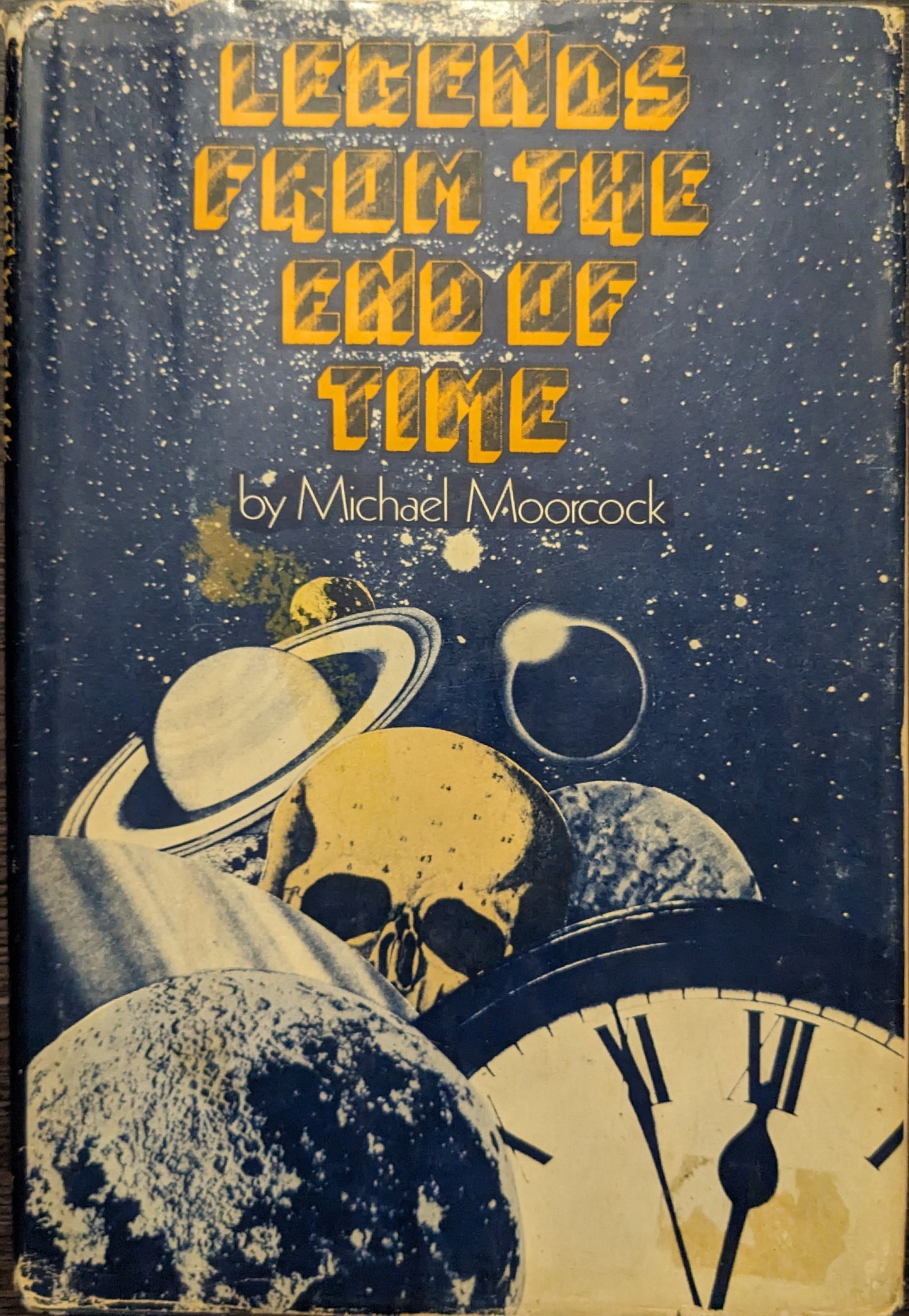 Legends from the End of Time by Michael Moorcock