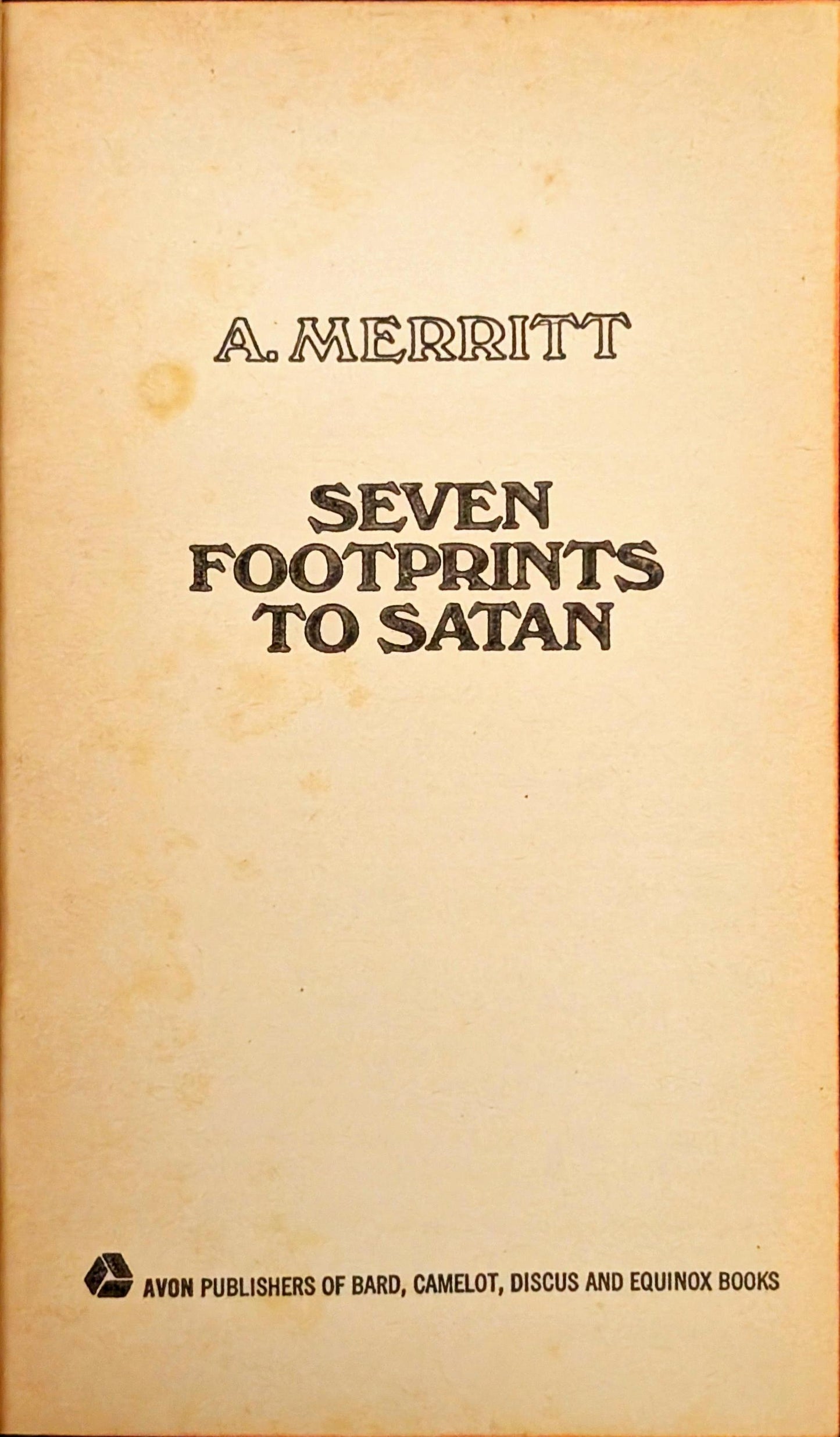 Seven Footprints to Satan by A. Merritt