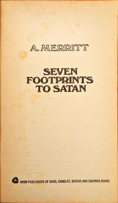 Seven Footprints to Satan by A. Merritt