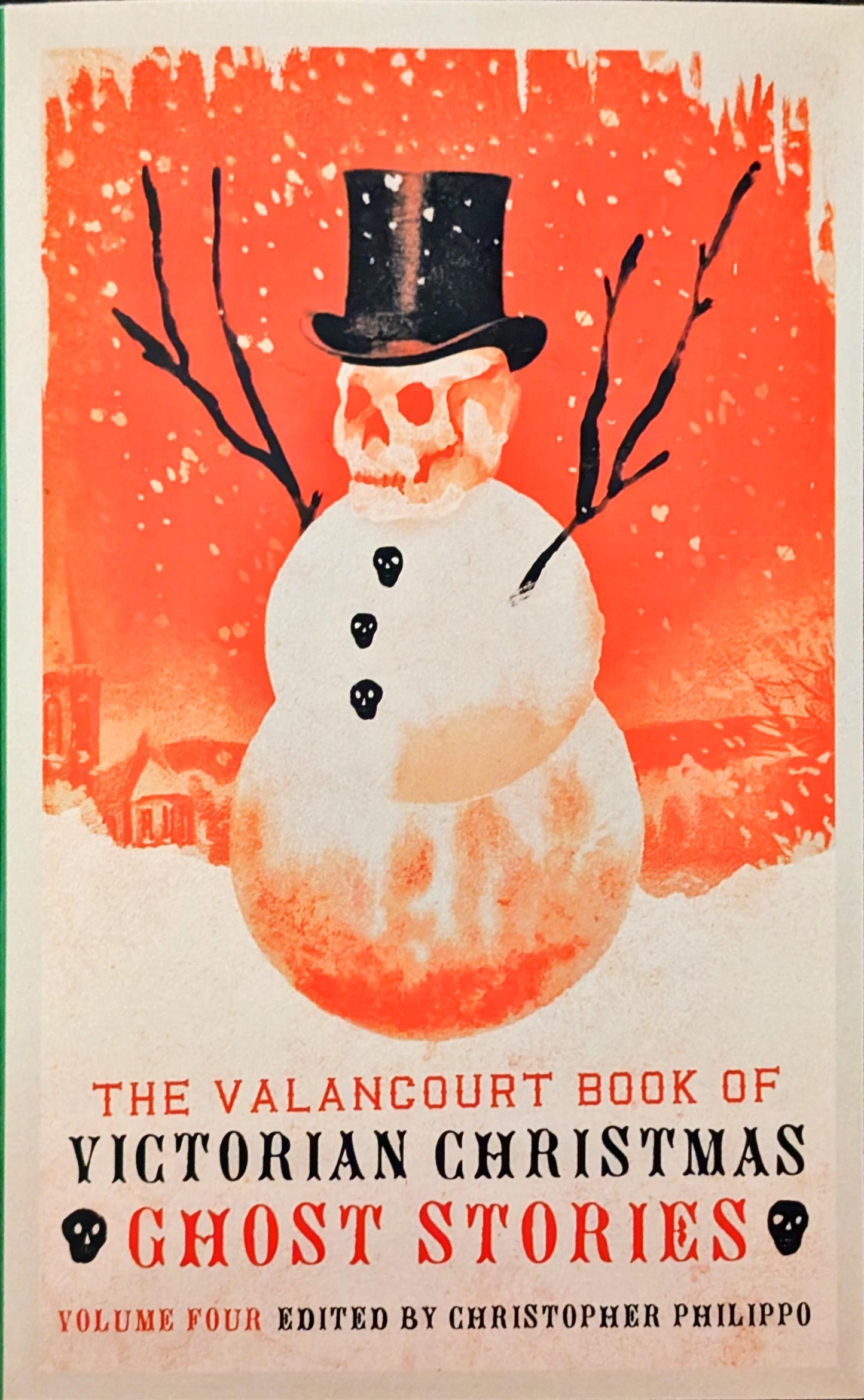 The Valancourt Book of Victorian Christmas Ghost Stories Vol.4 edited by Christopher Philippo