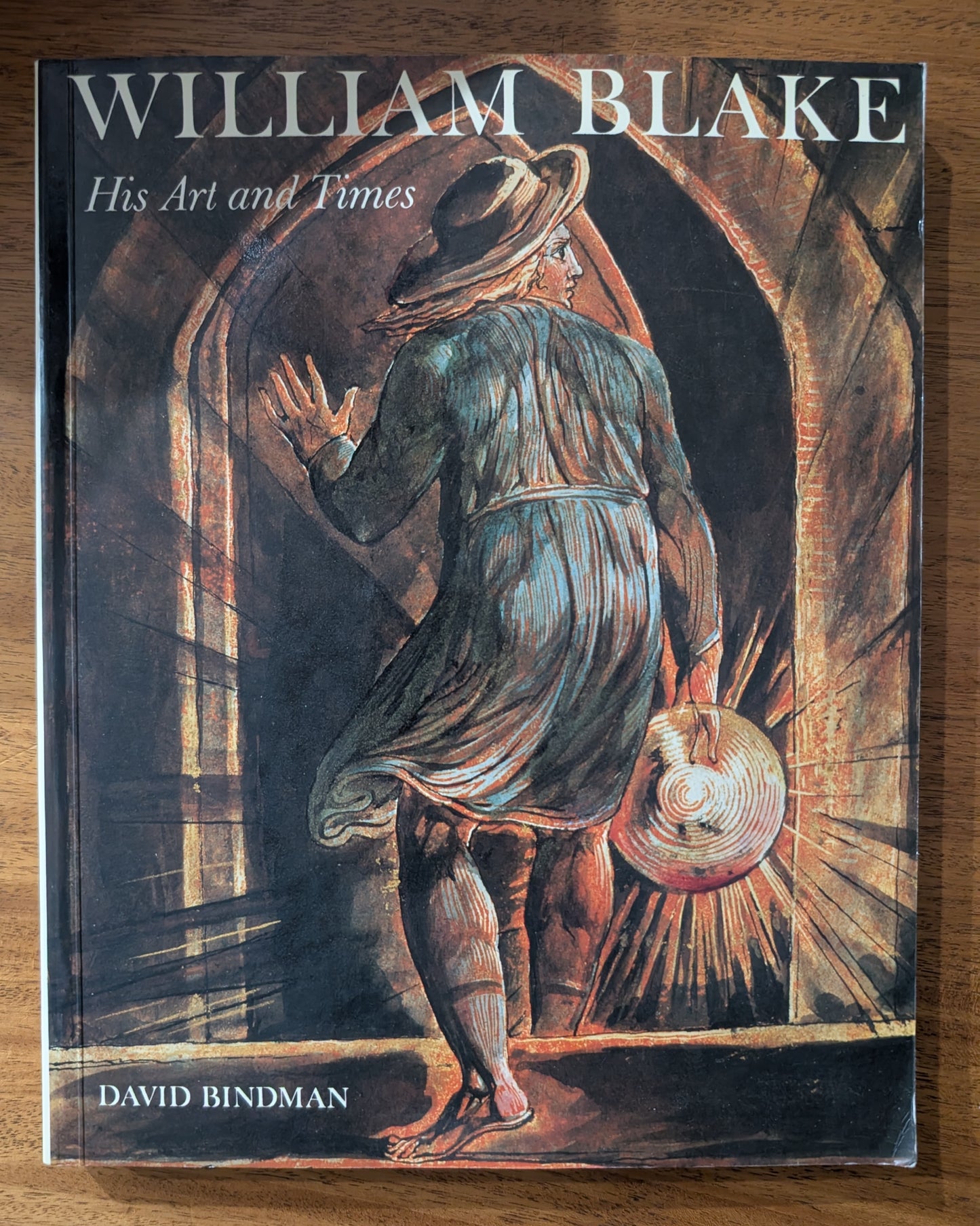 William Blake: His Art and Times by David Bindman