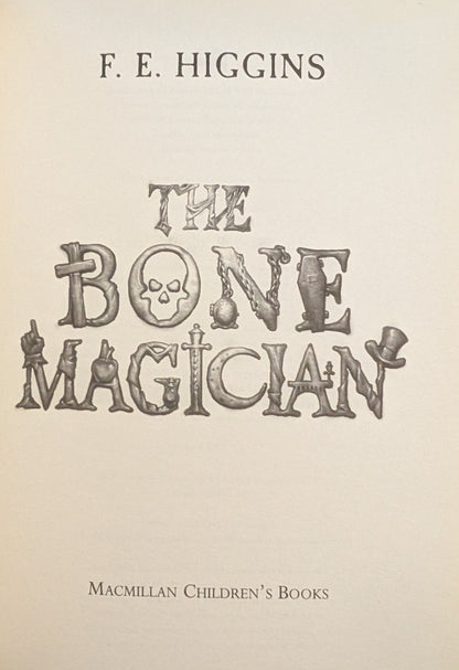 The Bone Magician by F.E Higgins