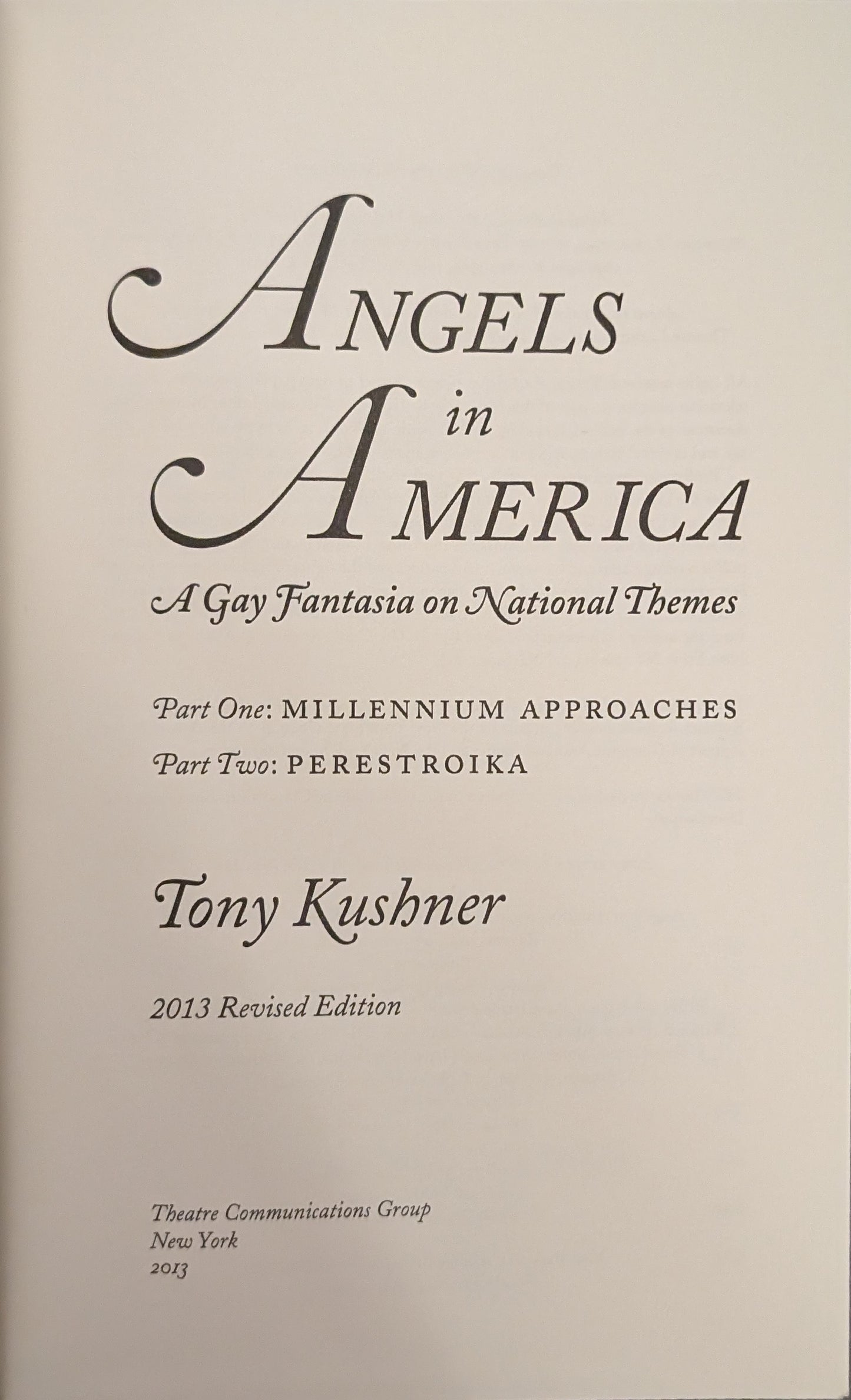 Angels in America: A Gay Fantasia on National Themes by Tony Kushner