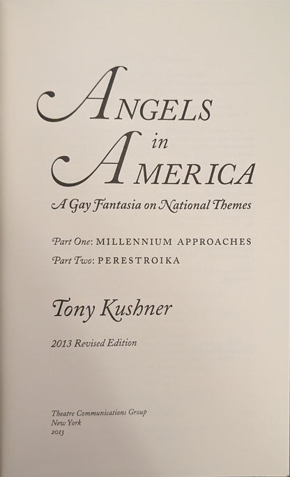 Angels in America: A Gay Fantasia on National Themes by Tony Kushner