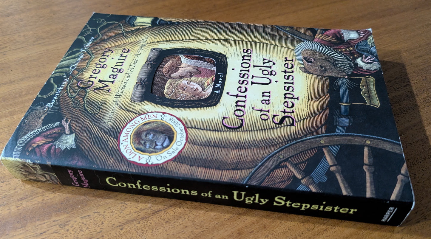 Confessions of an Ugly Stepsister by Gregory Maguire