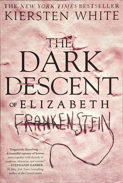 The Dark Descent of Elizabeth Frankenstein by Kiersten White