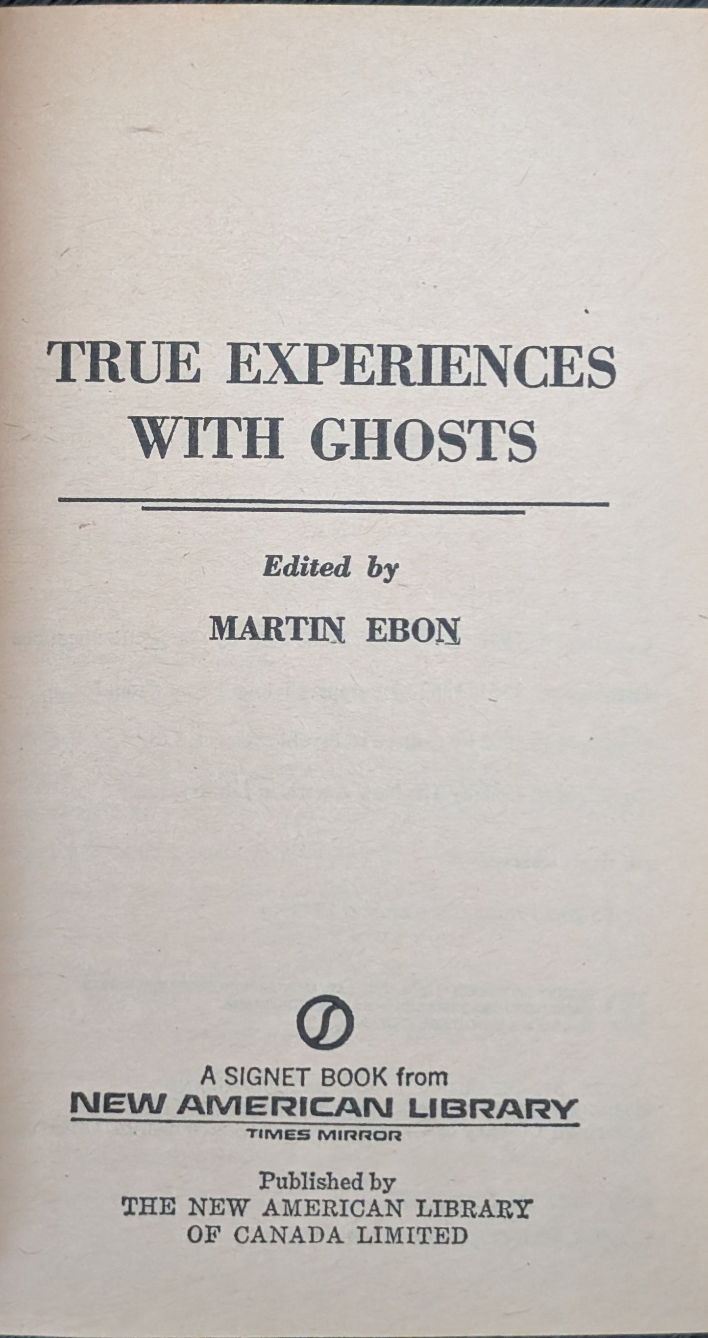 True Experiences with Ghosts edited by Martin Ebon