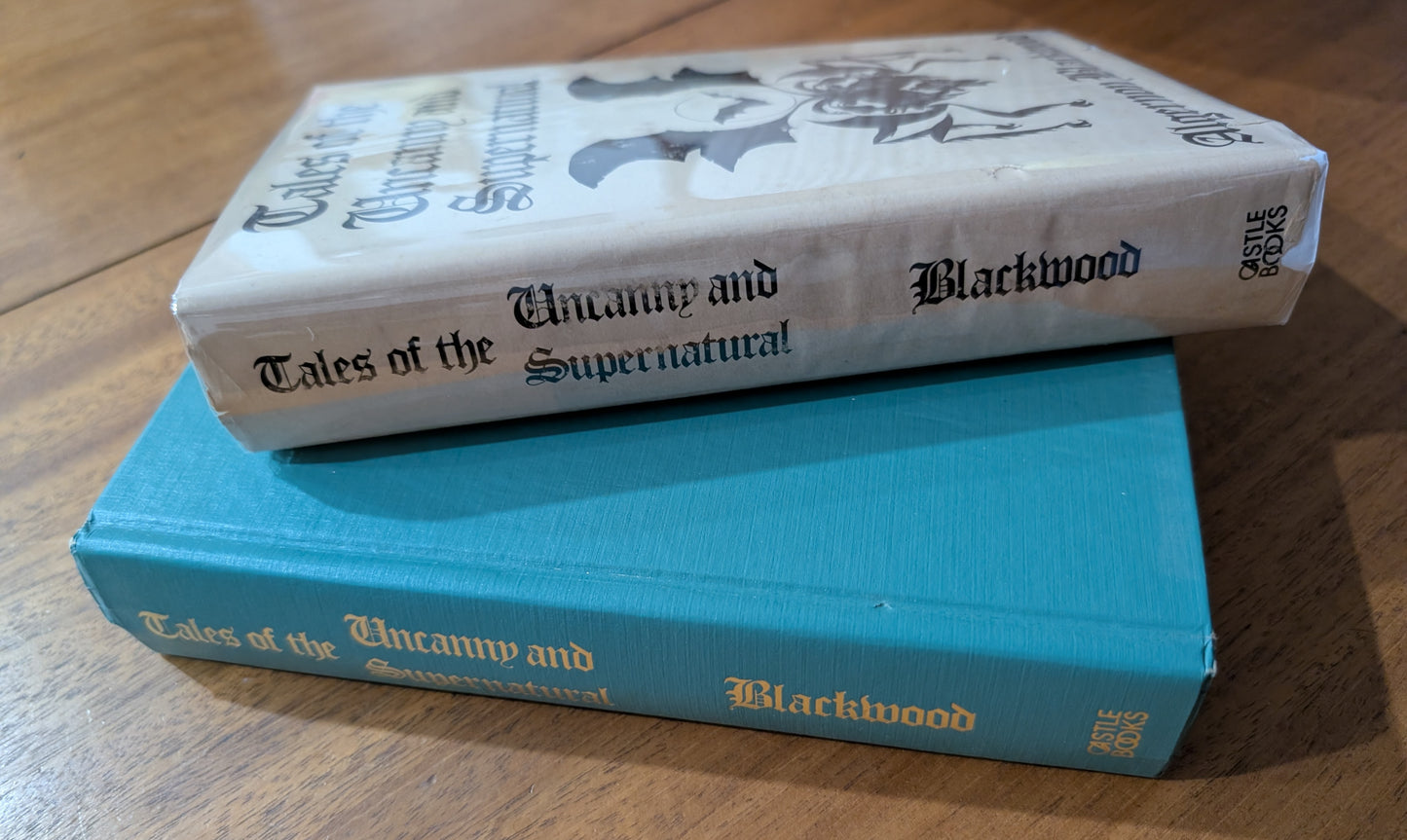 Tales of the Uncanny and Supernatural by Algernon Blackwood