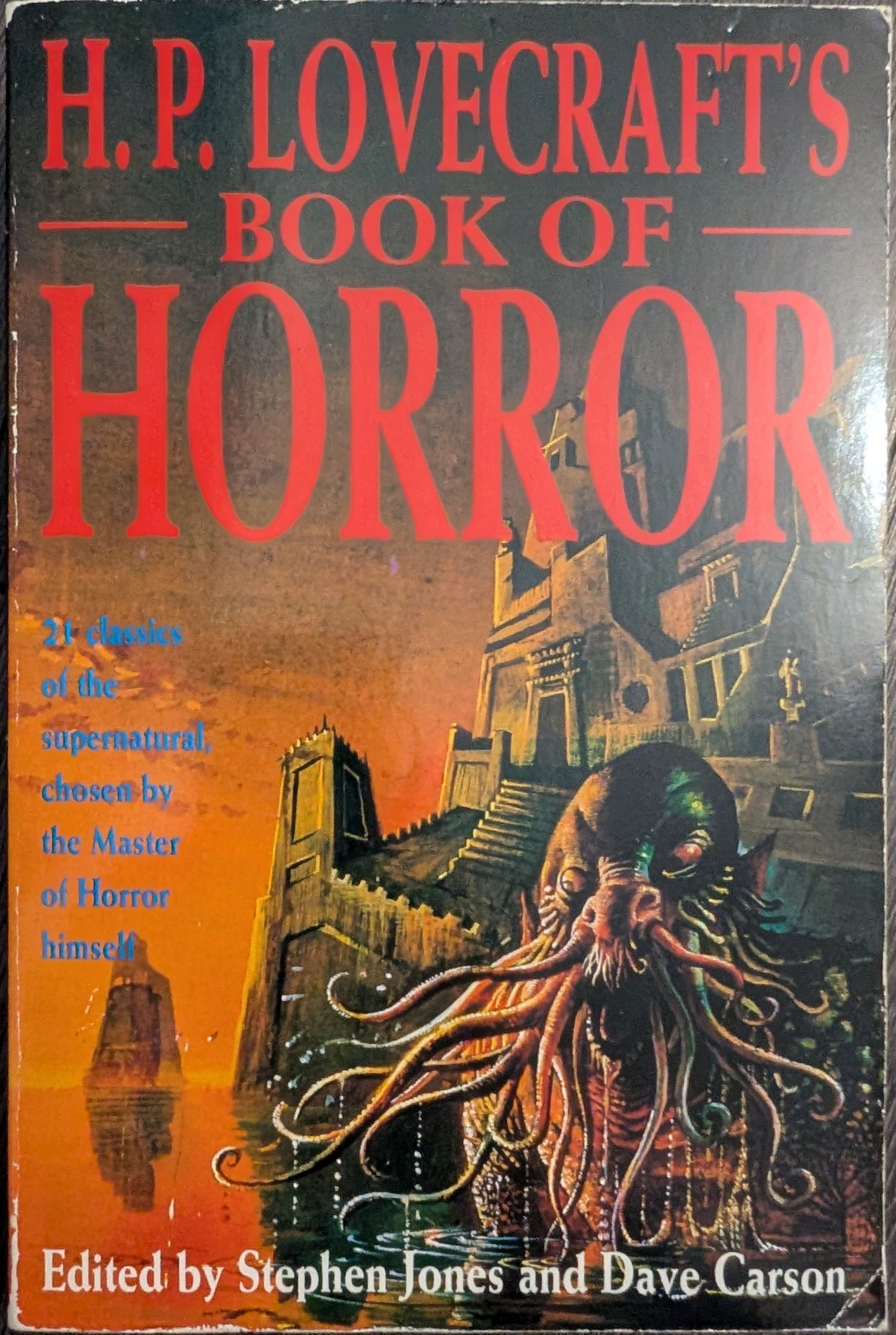 H.P Lovecraft's Book of Horror edited by Stephen Jones and Dave Carson