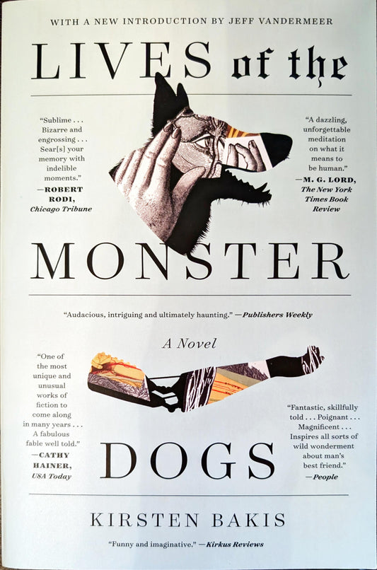 Lives of the Monster Dogs by Kirsten Bakis
