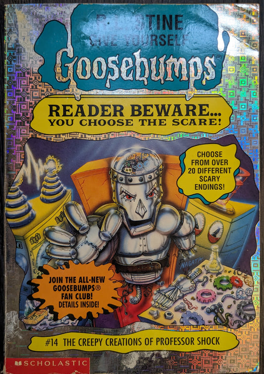 The Creepy Creations of Professor Shock -Reader Beware...You Choose the Scare! By R.L Stine