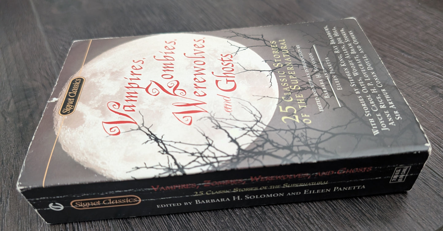 Vampires, Zombies, Werewolves, and Ghosts edited by Barbara H. Solomon and Eileen Panetta