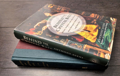 Behind the Crystal Ball: Magic, Science and the Occult from Antiquity through the New Age by Anthony Aveni