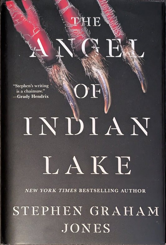 The Angel of Indian Lake: Book Three by Stephen Graham Jones