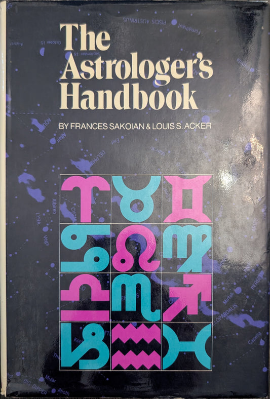 The Astrologer's Handbook by Frances Sakoian & Louis S. Acker