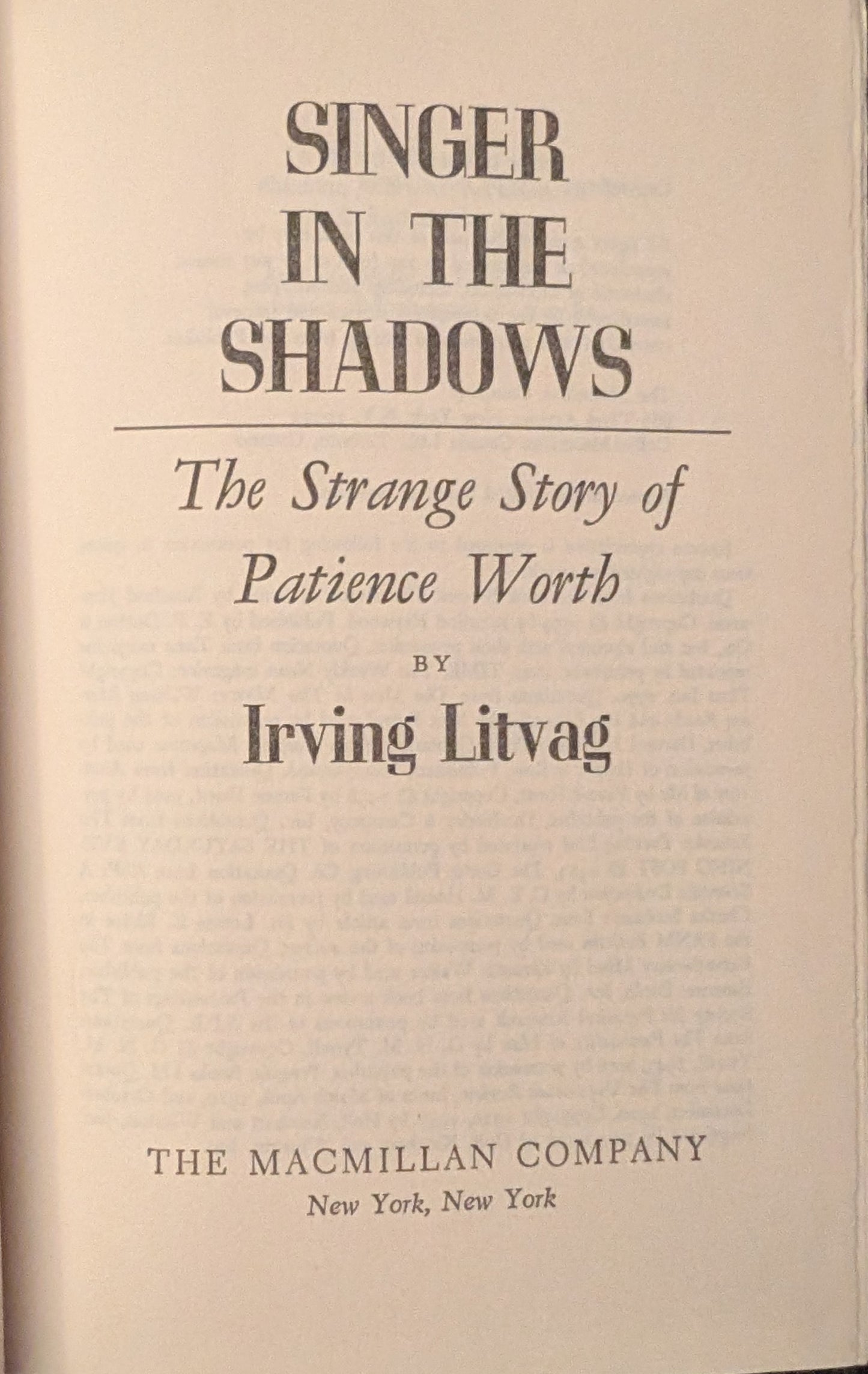 Singer in the Shadows: The Strange Story of Patience Worth by Irving Litvag
