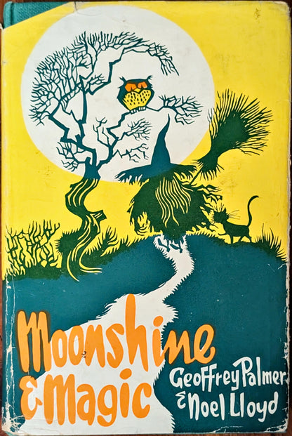 Moonshine & Magic by Geoffrey Palmer & Noel Lloyd