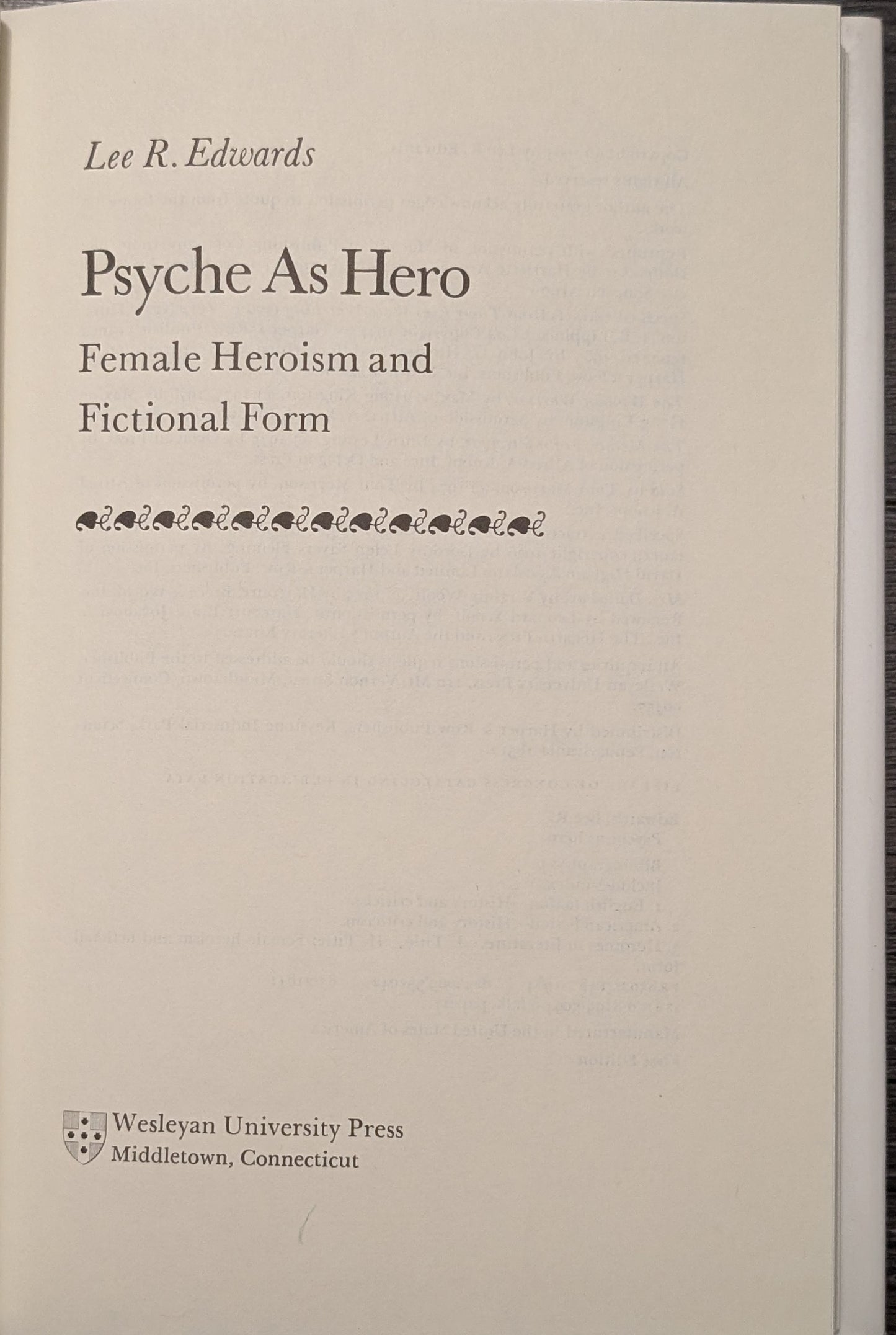 Psyche as Hero: Female Heroism and Fictional Form by Lee R. Edwards