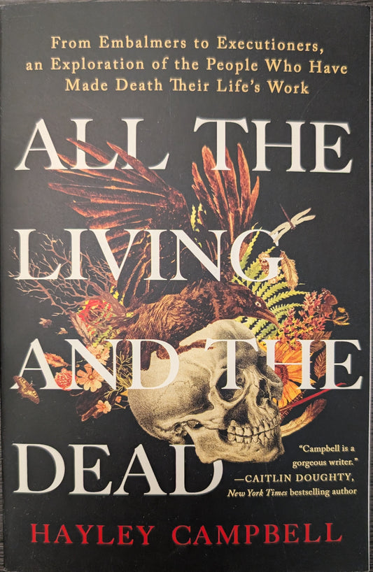 All the Living and the Dead by Hayley Campbell