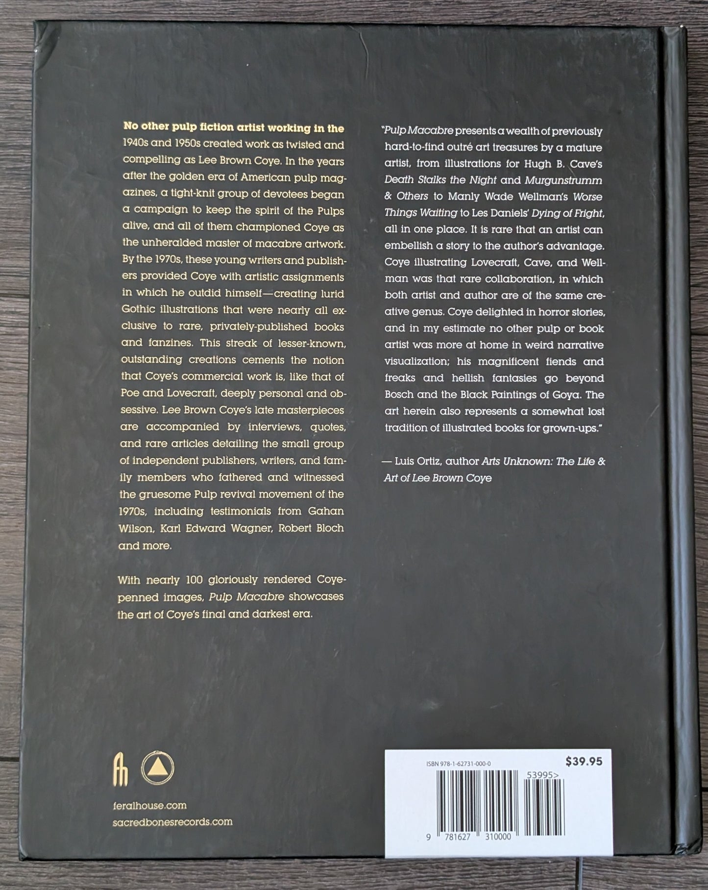 Pulp Macabre: The Art of Lee Brown Coyne's Final and Darkest Era edited by Mike Hunchback and Caleb Braaten