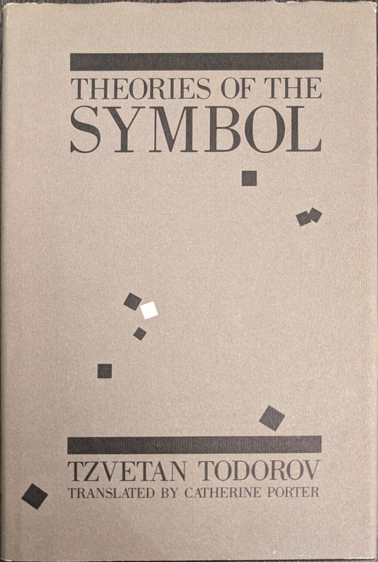 Theories of the Symbol by Tzvetan Todorov