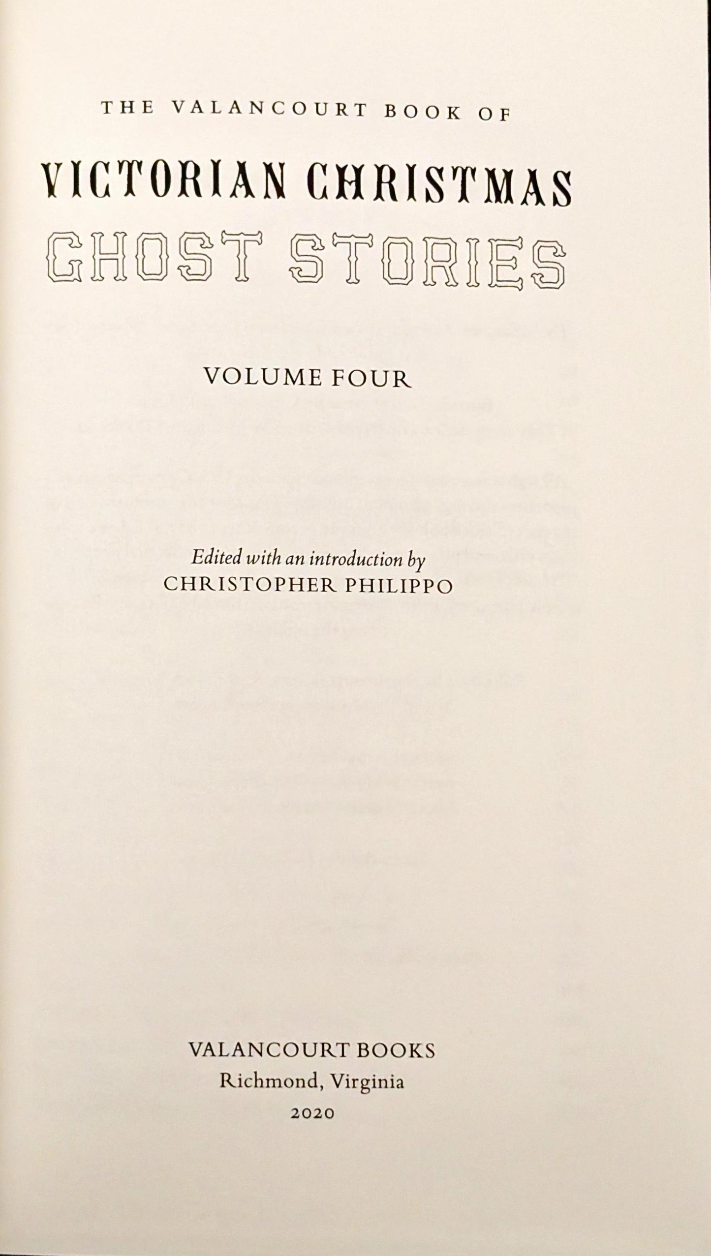 The Valancourt Book of Victorian Christmas Ghost Stories Vol.4 edited by Christopher Philippo