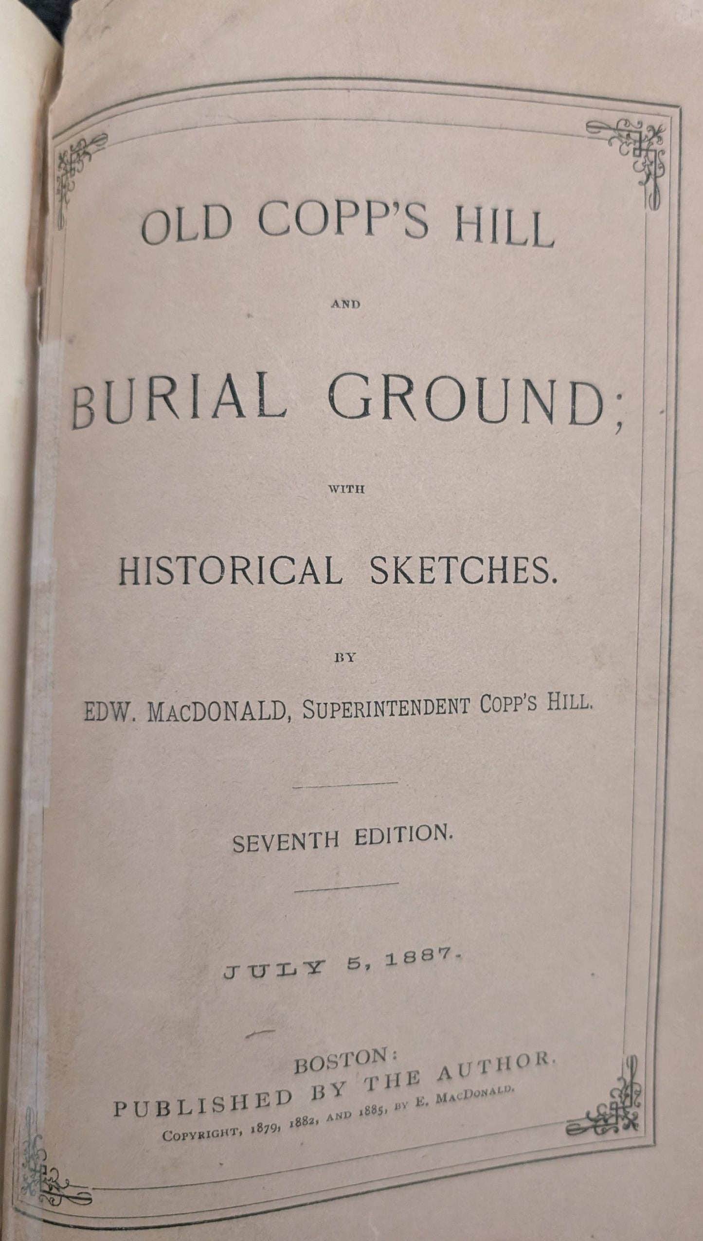 Old Copp's Hill and Burial Ground with Historical Stretches by EDW. MacDonald, Superintendent Copp's Hill