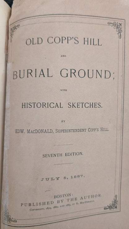 Old Copp's Hill and Burial Ground with Historical Stretches by EDW. MacDonald, Superintendent Copp's Hill