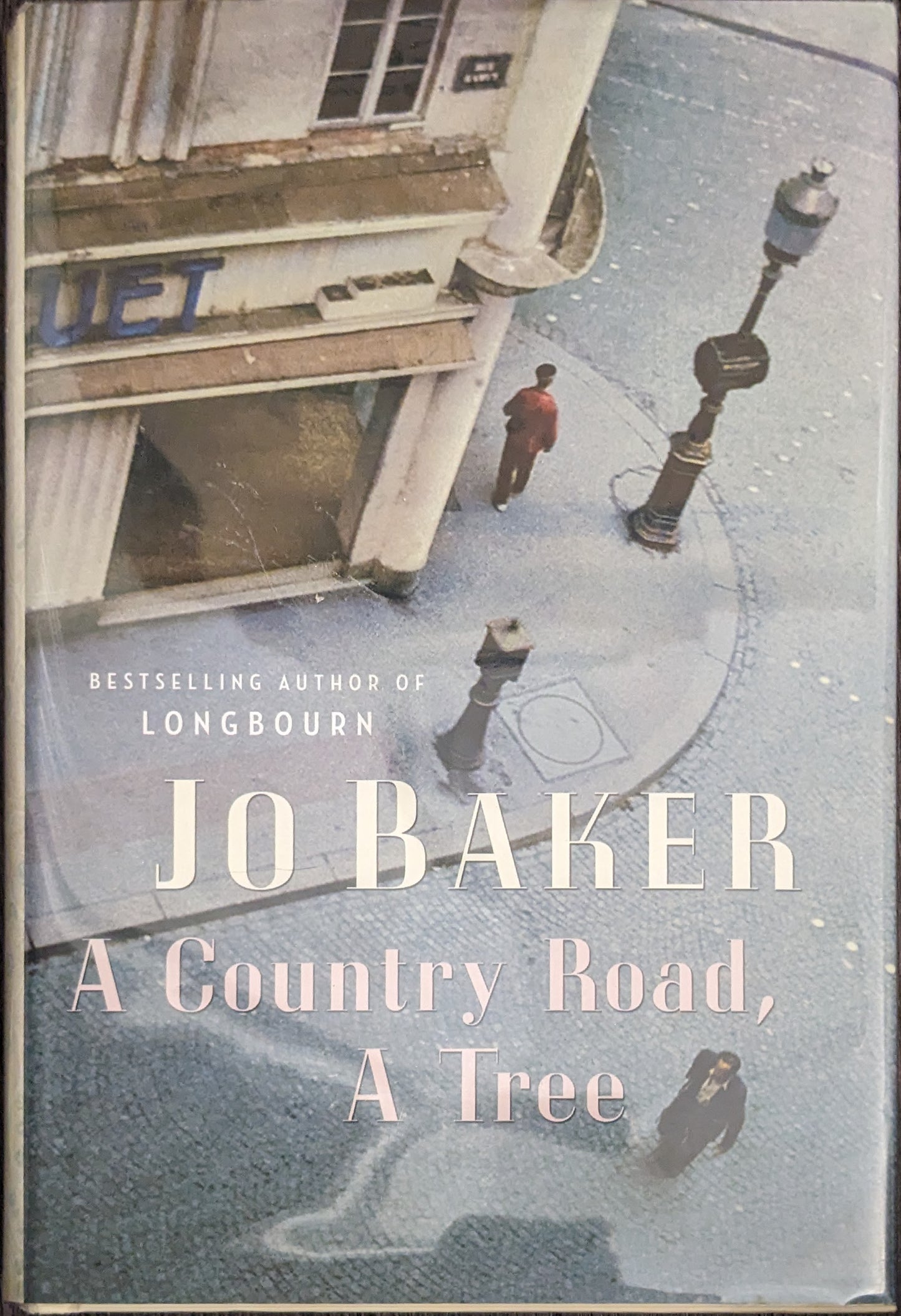 A Country Road, A Tree by Jo Baker